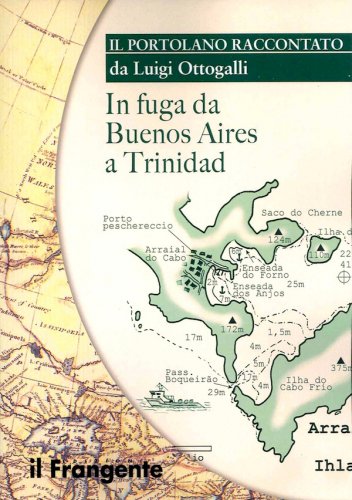 In fuga da Buenos Aires a Trinidad