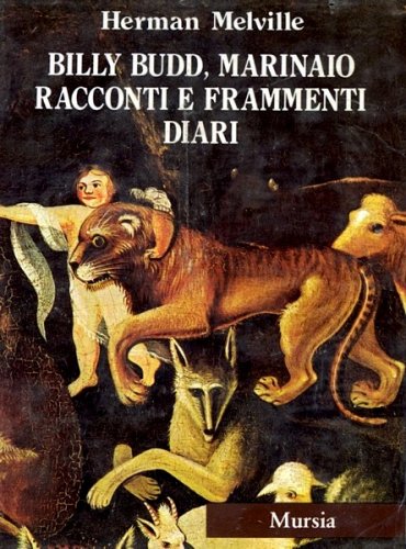 Billy Budd, Marinaio - Racconti e frammenti - Diari