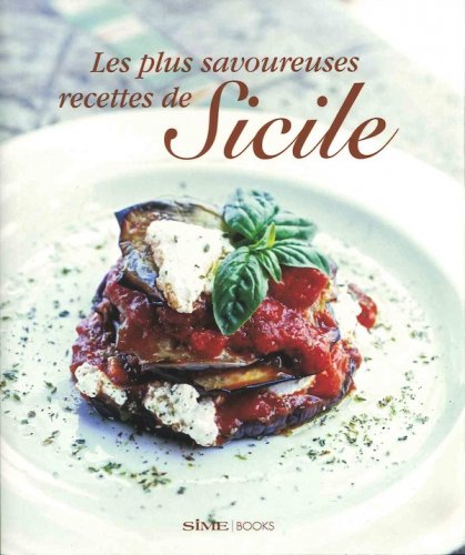 Plus savoureuses recettes de Sicile