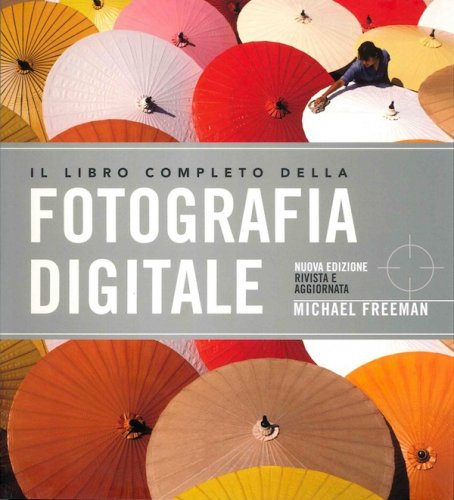 Libro completo della fotografia digitale