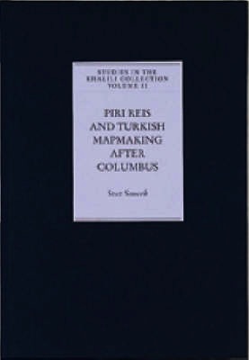 Piri Reis and turkish mapmaking after Columbus