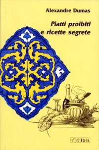 Piatti proibiti e ricette segrete