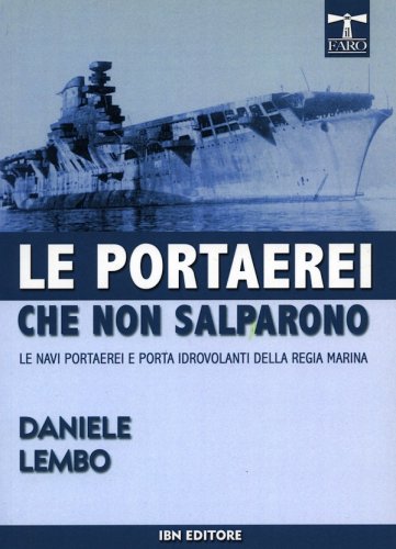 Portaerei che non salparono