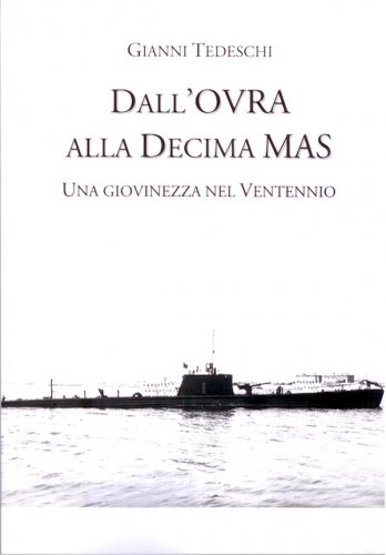 Dall'OVRA alla Decima MAS