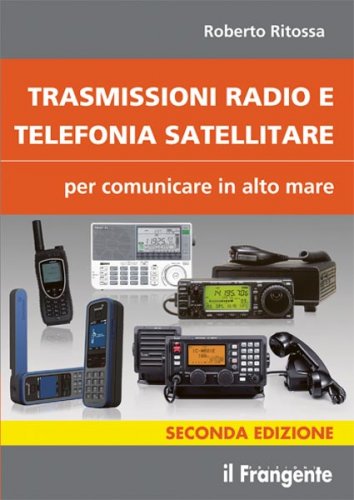 Trasmissioni radio e telefonia satellitare