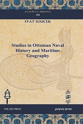 Studies in ottoman naval history and maritime geography