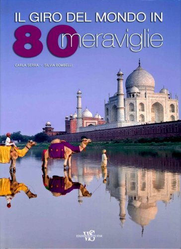 Giro del mondo in 80 meraviglie