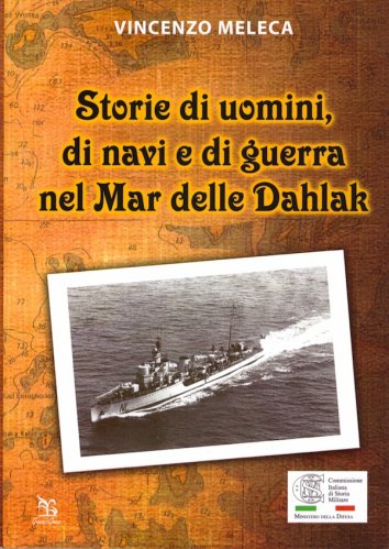Storie di uomini, di navi e di guerra nel Mar delle Dahlak