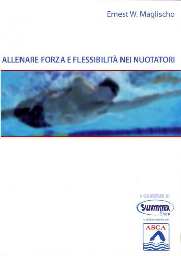 Allenare forza e flessibilità nei nuotatori