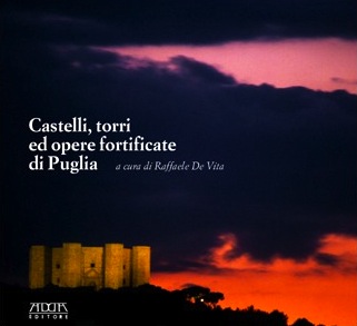 Castelli, torri ed opere fortificate in Puglia