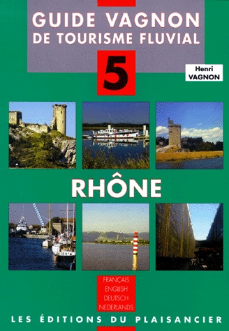 Guide du Rhone de Lyon a la mer
