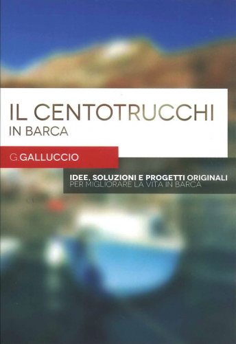 Centotrucchi in barca