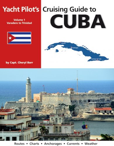 Cruising guide to Cuba vol.1