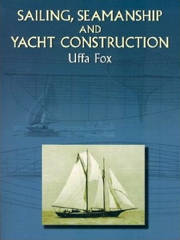 Sailing, seamanship and yacht construction