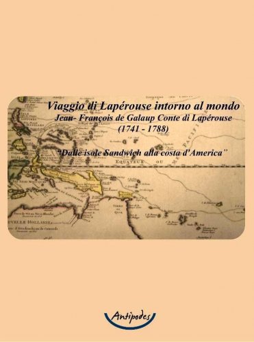 Viaggio di Lapérouse intorno al mondo 1741-1788