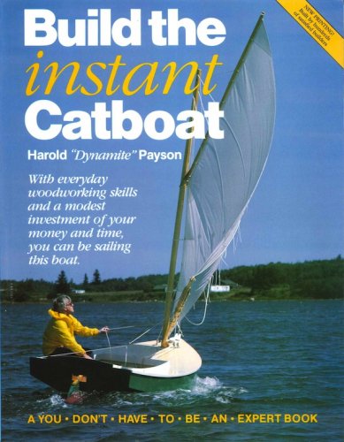 Build the instant catboat