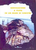 Navigazione a vista in un mare di sinistri