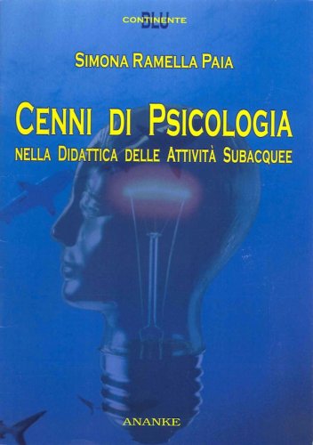 Cenni di psicologia nella didattica delle attività subacquee