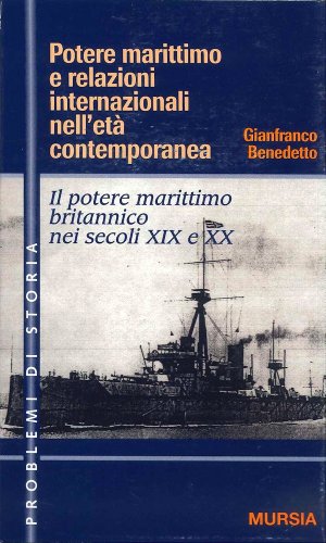 Potere marittimo e relazioni internazionali nell'età contemporanea