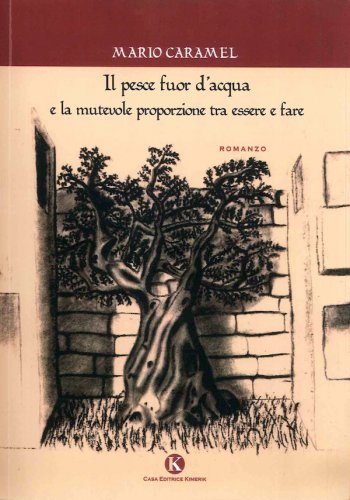 Pesce fuor d’acqua e la mutevole proporzione tra essere e fare