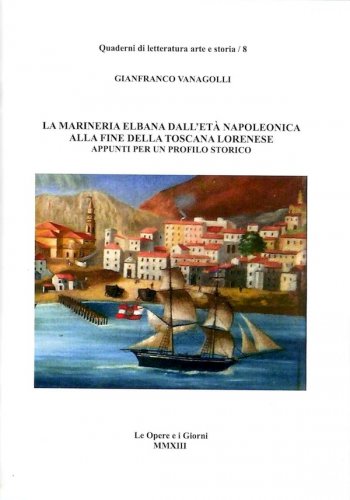 Marineria elbana dall'età napoleonica alla fine della toscana lorenese