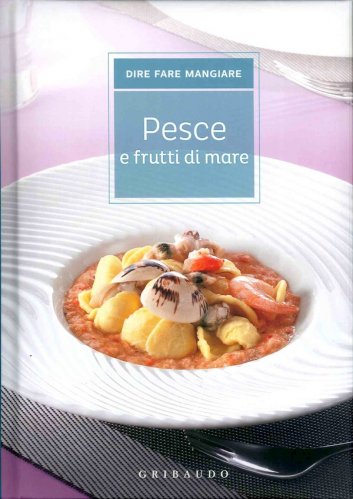 Pesce e frutti di mare