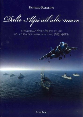 Dalle Alpi all'alto mare