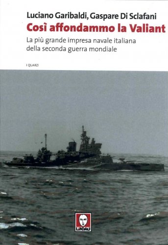 Così affondammo la Valiant