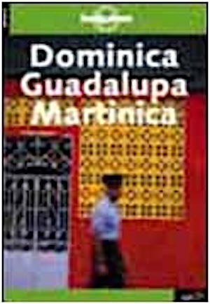 Dominica, Guadalupe, Martinica