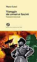 Viareggio dai corsari ai fascisti