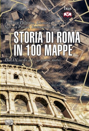 Storia di Roma in 100 mappe