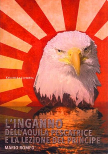 Inganno dell'aquila pescatrice e la lezione del principe