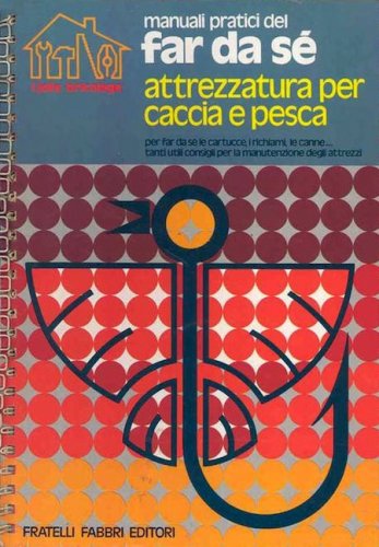 Attrezzatura per caccia e pesca