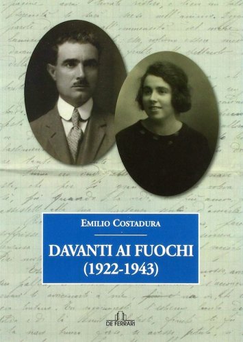Davanti ai fuochi 1922-1943