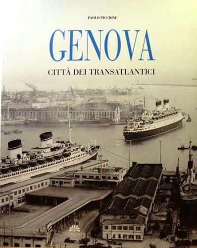 Genova città dei Transatlantici