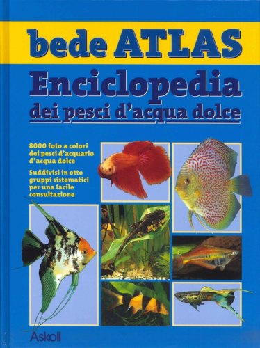 Enciclopedia dei pesci d'acqua dolce
