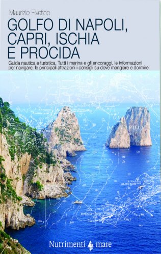 Golfo di Napoli, Capri, Ischia e Procida