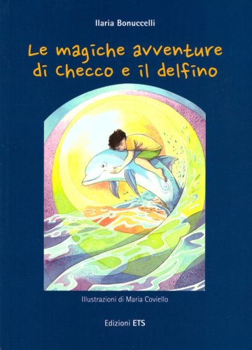 Magiche avventure di Checco e il delfino