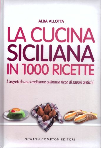 Cucina siciliana in 1000 ricette