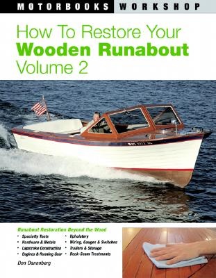 How to restore your wooden runabout vol.2