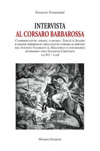 Intervista al corsaro Barbarossa