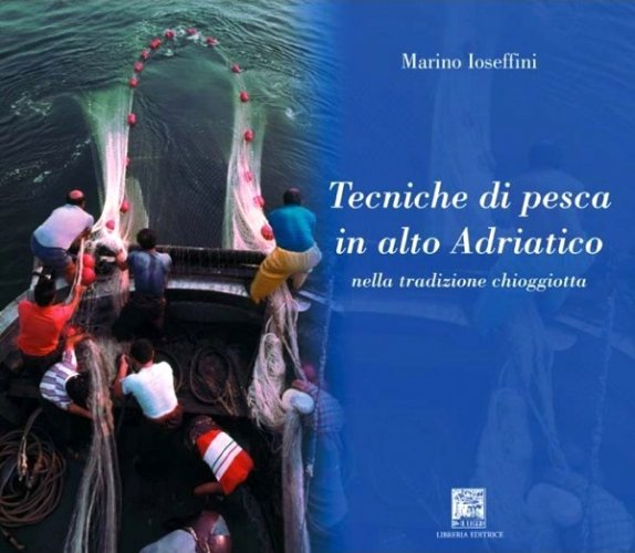 Tecniche di pesca in alto Adriatico