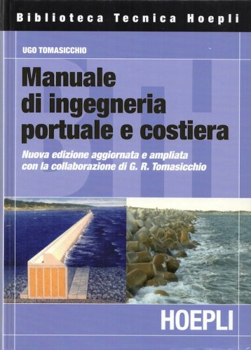 Manuale di ingegneria portuale e costiera