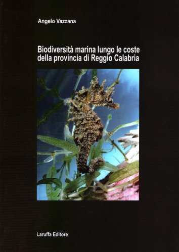 Biodiversità marina lungo le coste della provincia di Reggio Calabria
