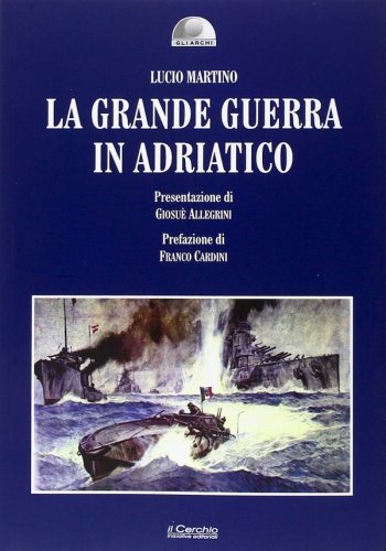 Grande guerra in Adriatico
