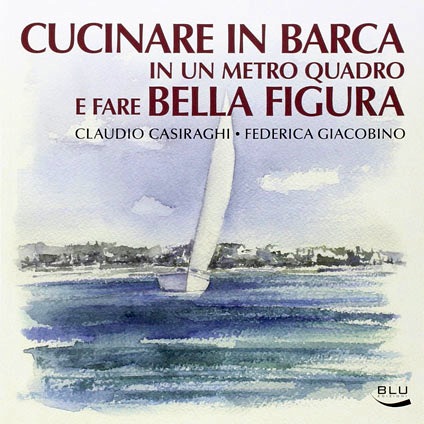 Cucinare in barca in un metro quadro e fare bella figura