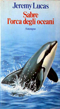 Sabre, l'orca degli oceani