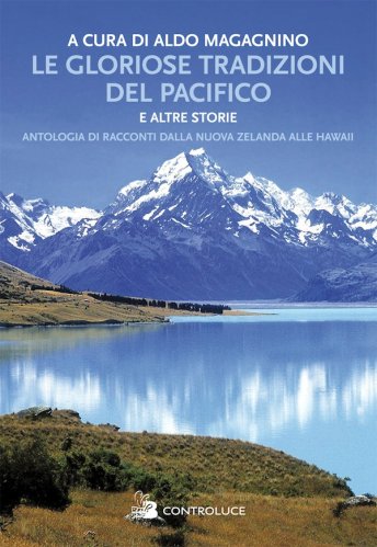 Gloriose tradizioni del Pacifico e altre storie