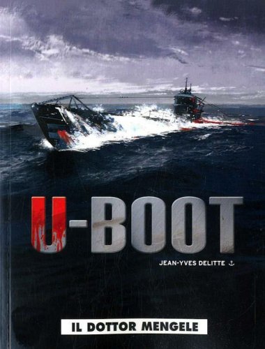 U-Boot - il Dottor Mengele