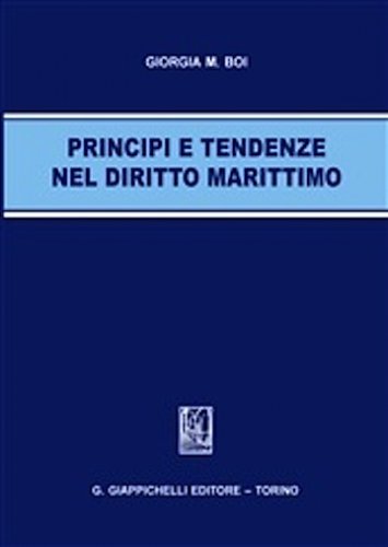Principi e tendenze nel diritto marittimo